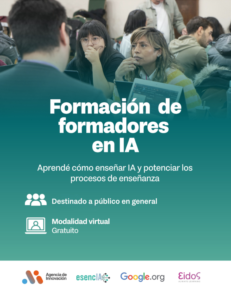 LA AGENCIA DE INNOVACIÓN INVITA A PARTICIPAR DE ESENCiA, UNA FORMACIÓN EN INTELIGENCIA ARTIFICIAL CON RESPALDO DE GOOGLE.ORG